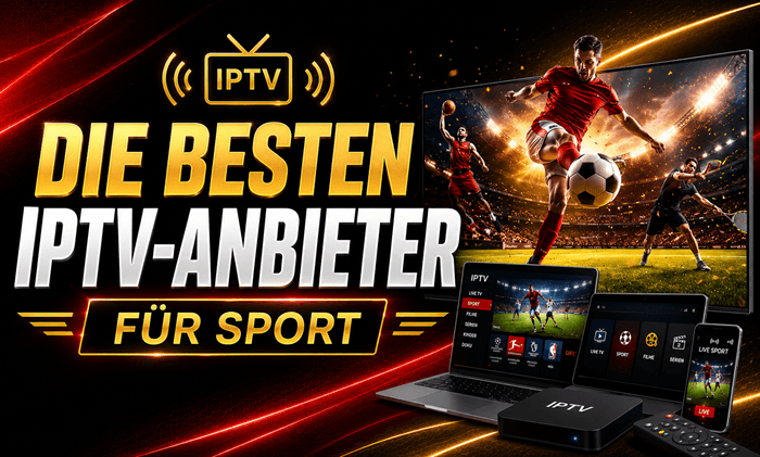 besten IPTV-Anbieter für Sport