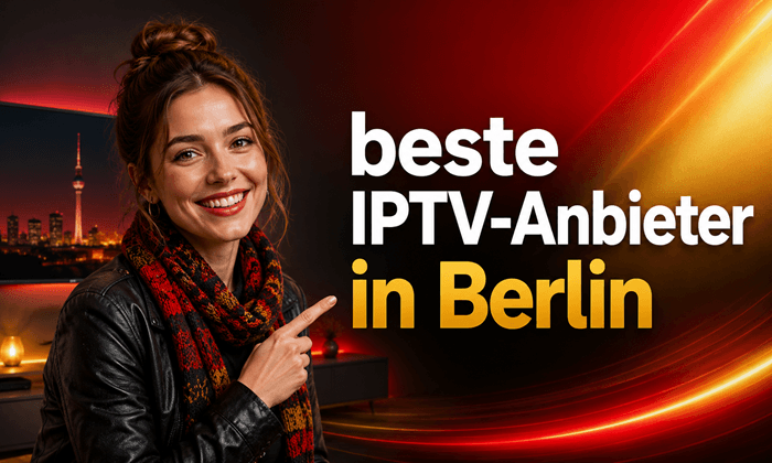5 Bestes IPTV in Berlin 2026