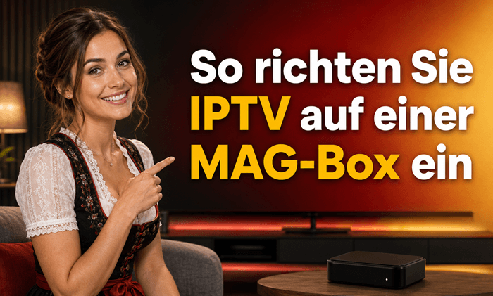 So richten Sie IPTV auf einer MAG-Box ein