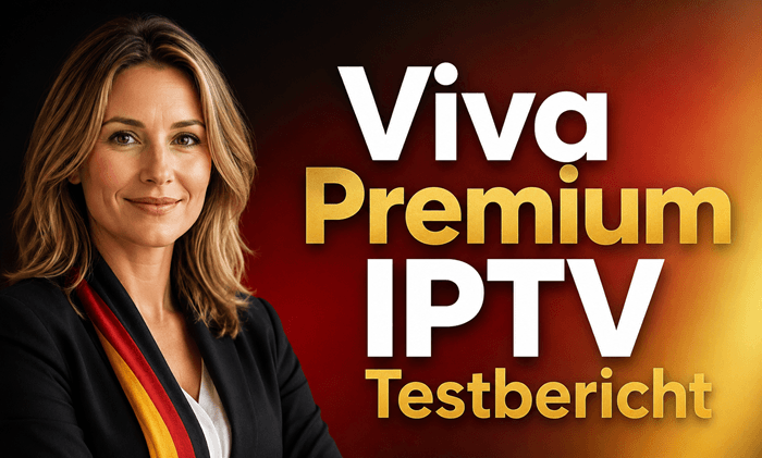 Viva Premium IPTV Testbericht 2026