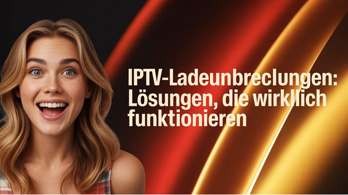 IPTV-Ladeunterbrechungen